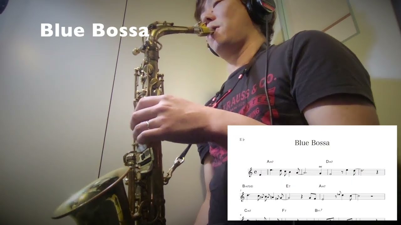 【Blue Bossa】Alto Saxophone Standard Jazz Improvisation