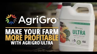 Make Your Farm More Profitable with AgriGro Ultra | AgriGro Tips