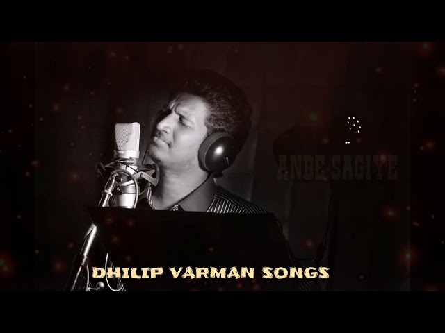 Dhilip Varman Songs_Anbe Sagiye class=