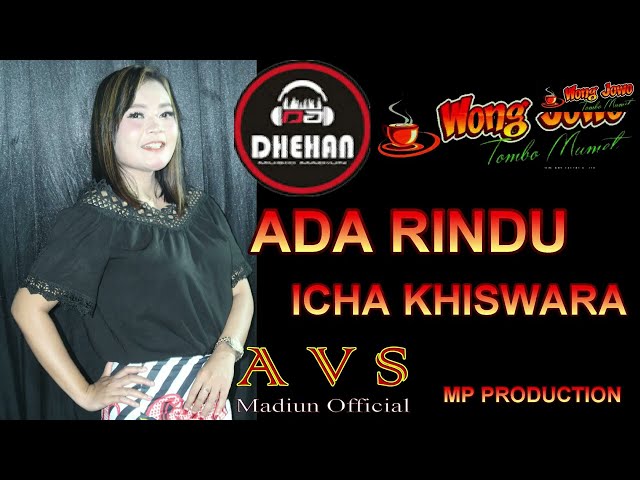 ADA RINDU ICHA KHISWARA WONG JOWO DHEHAN AVS MADIUN class=