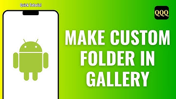 How to make Custom folder in Gallery on Android