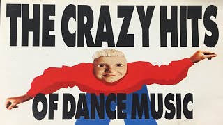 The Crazy Hits of Dance Music (1995) [Ultimate Records - CD, Compilation]