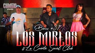 Los Mirlos del Perú & La Cuenta Social Club | Bonus Sessi...
