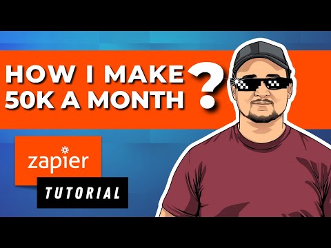 What is Zapier and How I Make 50K A Month Using It (Zapier Tutorial For Beginners 2022)