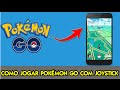 COMO JOGAR POKÉMON GO COM JOYSTICK