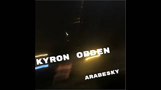 Kyron Obden - Arabesky