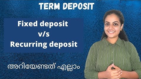 what is fixed deposit (FD) & Recurring deposit (RD) Everything you need to know about fixed Deposit