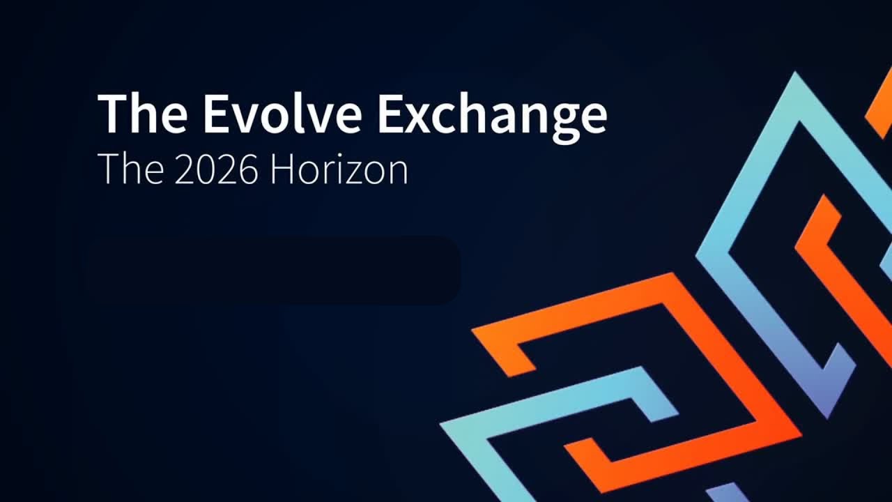 The Evolve Exchange | The 2026 Horizon