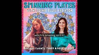Spinning Plates Ep 23: Rosa Bloom