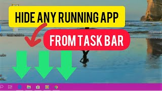 HOW TO HIDE RUNNING APPLICATIONS FROM TASKBAR IN WINDOW 10 Net Worth