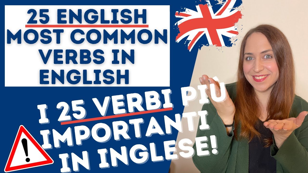 Corso di Inglese_25 Verbi in inglese da sapere (per forza )