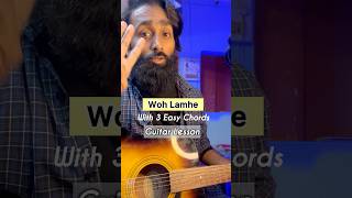 Woh Lamhe On 3 Easy Guitar Chords  Guitar Easy Lesson shorts