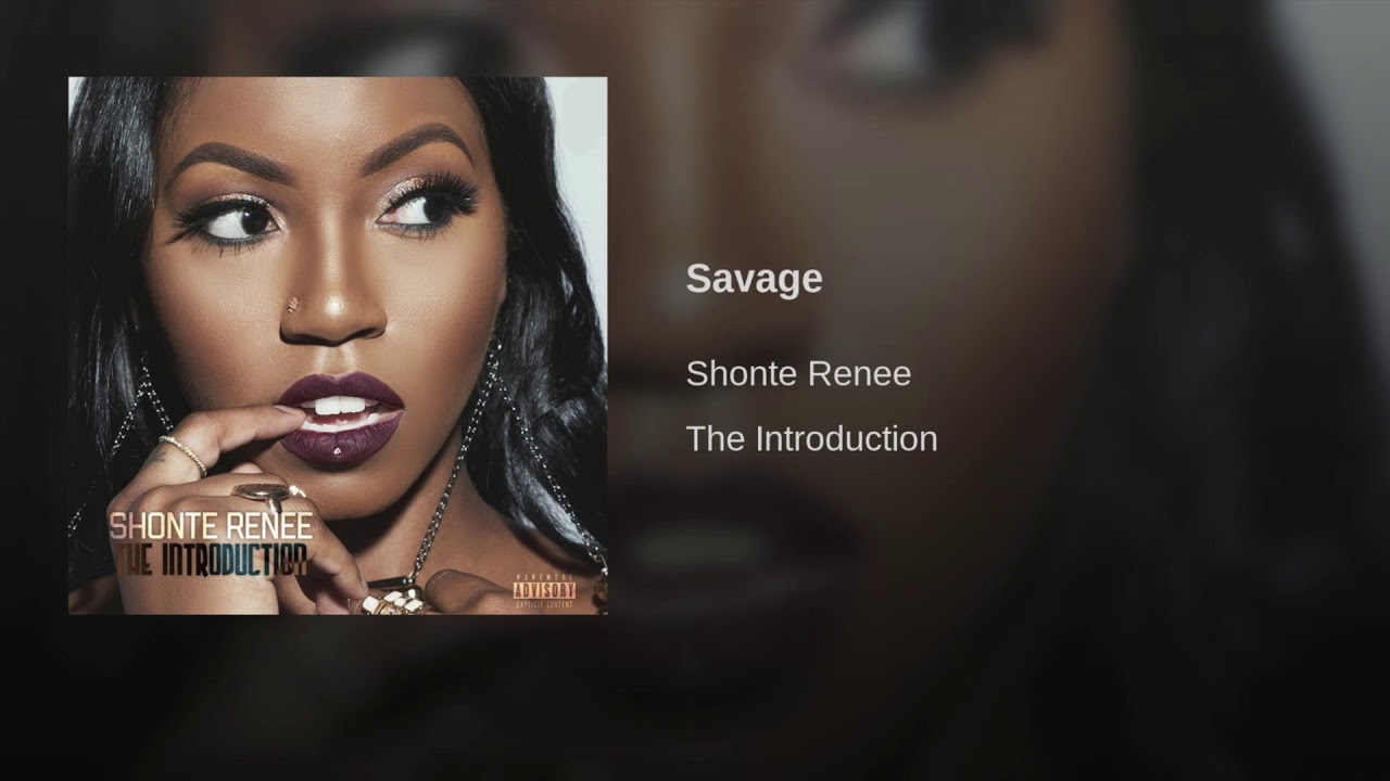 Shonte Renee - Savage (The Introduction Album)