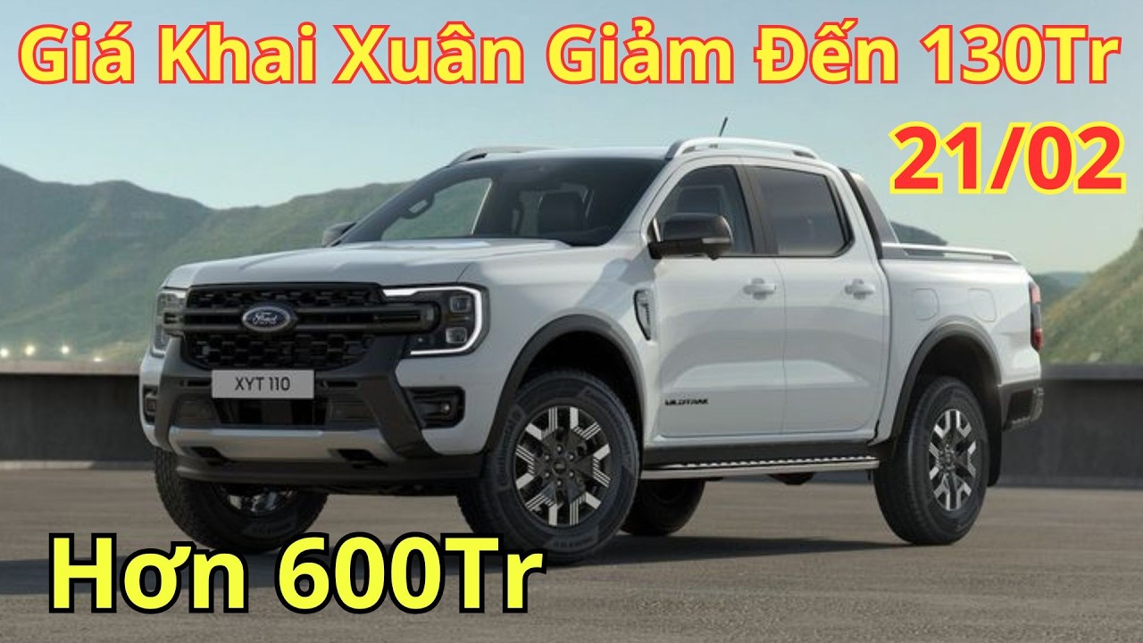 ✅Giá Khuyến Mại Ford Ranger Cuối Tháng 2. Giá Khai Xuẩner Đến 130Tr, Giá Lăn Bánh Mới | Xegiatot24h