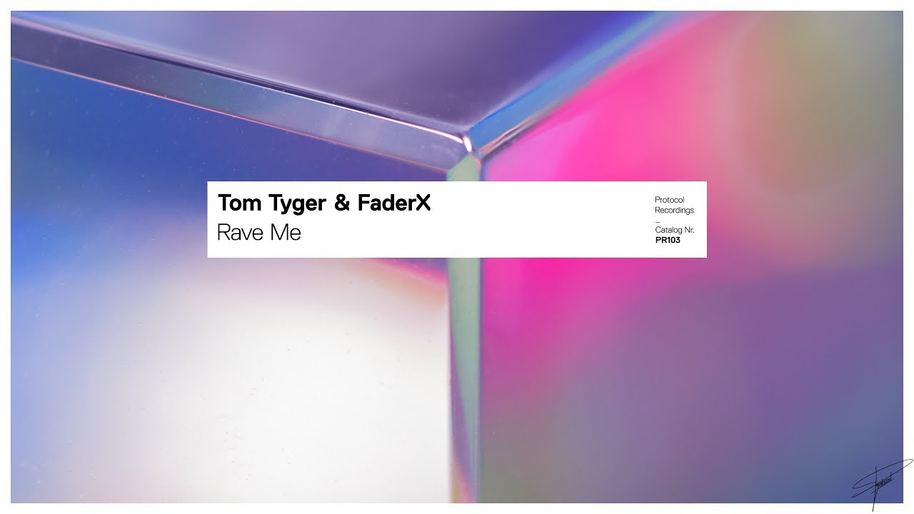 Tom Tyger & FaderX - Rave Me