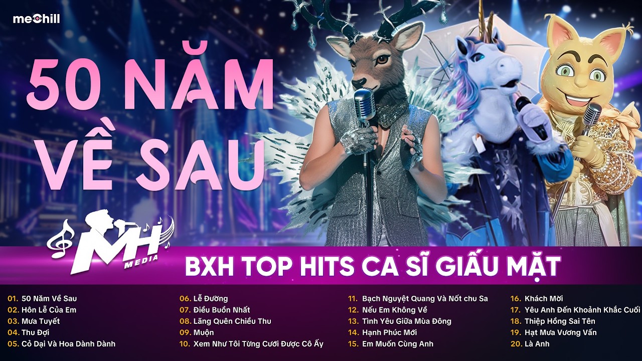 BXH TOP HITS CA SĨ GIẤU MẶT Hay Nhất 2026 - 50 Năm Về Sau x Hôn Lễ Của Em x Mưa Tuyết