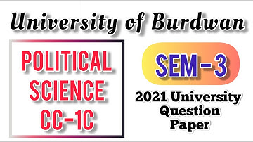 Burdwan University | Political Science CC-1C/GE-3 | Semester-3 | 2021 Question Paper