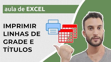 Como imprimir LINHAS DE GRADE e TÍTULOS no Excel