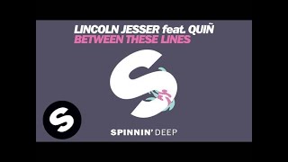 Video thumbnail of "Lincoln Jesser feat. Quiñ - Between These Lines"