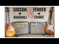 Gibson/MARSHALL -vs- Fender/FENDER