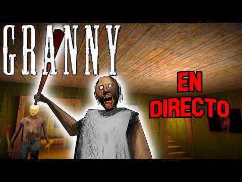 JUGANDO GRANNY EN DIRECTO Y MAS😋