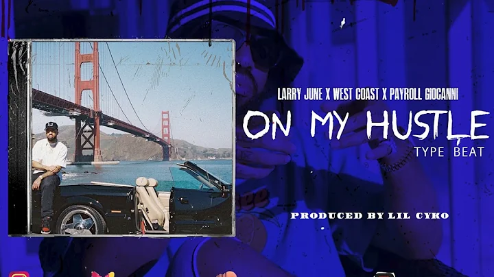 Larry June x Payroll Giovanni "On My Hustle" (Instrumental/TypeBeat) 2022 | Prod By. Lil Cyko