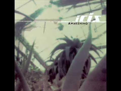 Iris (2) — Iris - Awakening (Full Album)