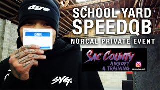 School Yard SpeedQB @ Sac County Airsoft - New SpeedQB Championship Field in Norcal | SYG Airsoft
