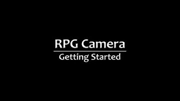 RPG Camera – Getting Started