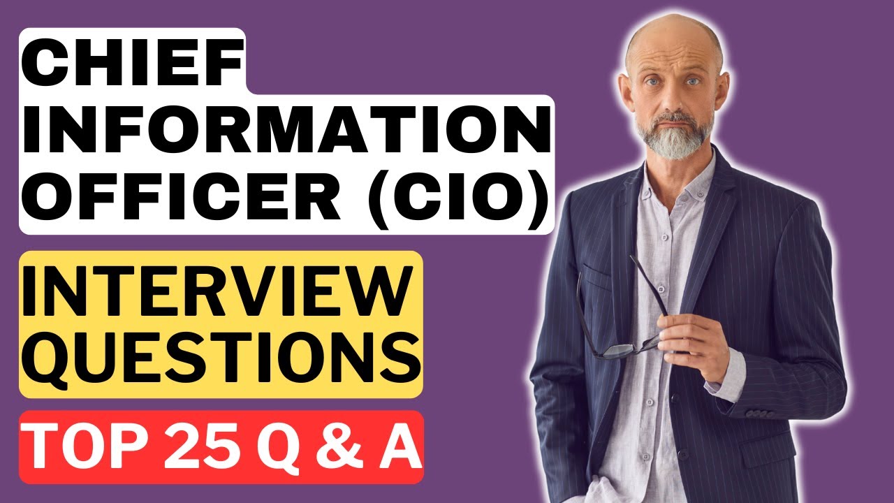 Chief Information Officer CIO Interview Questions & Answers | How to ...