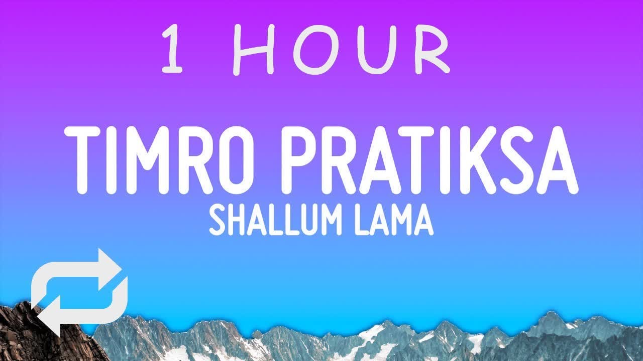 [ 1 HOUR ] Shallum Lama - Timro Pratiksa - YouTube