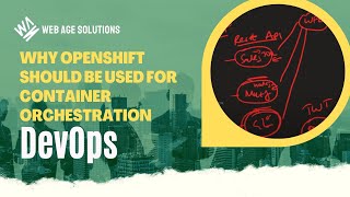 Why OpenShift should be used for Container Orchestration