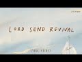 Lord Send Revival Lyric Video Hillsong Chapel Lord Send Revival Lyric Video Hillsong Chapel