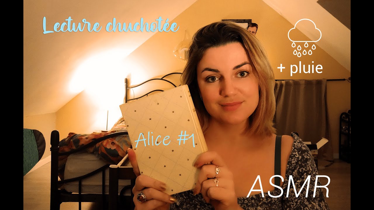ASMR FRANCAIS | Lecture chuchotée Alice au pays des merveilles (close whispering, tracing, pluie) #1