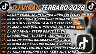 DJ TIKTOK TERBARU 2026 - DJ OBH COMBI SACHET UHUK UHUK🎵DJ KICAU MANIA X CURI CURI PANDANG🎵