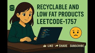 Recyclable And Low Fat Products Leetcode - 1757