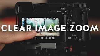 How to Zoom in with Your Sony Alpha Camera using Clear Image Zoom screenshot 3
