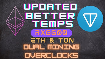 UPDATED RX6600 Dual Mining ETH&TON