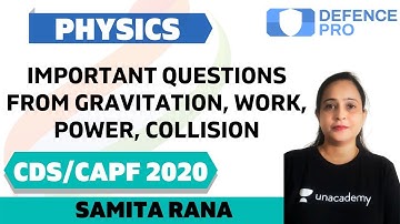 Important Questions from Gravitation, Work, Power, Collision | Target CDS/CAPF/NDA/AFCAT 2020-2021