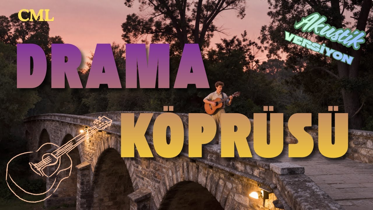 Drama Köprüsü | Anatolian Acoustic Soul Style