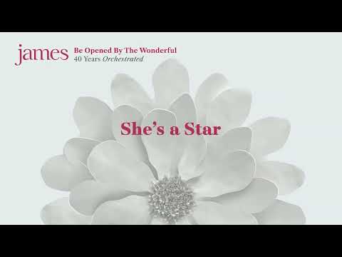 JAMES - She&#039;s A Star (Orchestral Version - Official Audio)