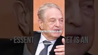 GEORGE SOROS: Opportunities in the Market