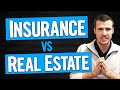 Top Reasons I Chose Insurance Vs. Real Estate As An Entrepreneur!