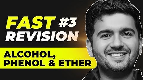 Quick Revision of Alcohol, phenol & ether | JEE Main 2024