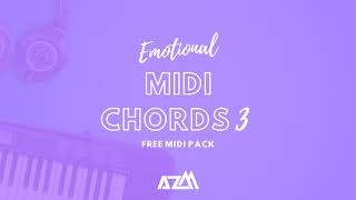 Emotional MIDI Chords Volume 3 is HERE! | 100% Royalty Free