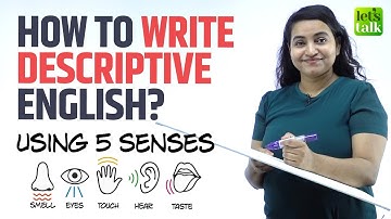 English Writing Tips - How To Write Descriptive English For Essays, Email, IELTS | Creative Writing