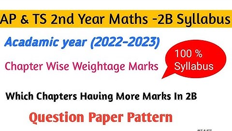 Ap & TS 2nd year Maths 2B Syllabus ||Maths 2B chapter wise weighatage || Maths 2B Syllabus || Inter