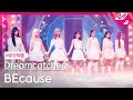 [MPD직캠] 드림캐쳐 직캠 4K 'BEcause' (Dreamcatcher FanCam) | @MCOUNTDOWN_2021.7.29