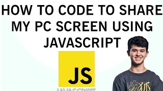 How to Share Your PC Screen Using JavaScript: Beginner’s Guide