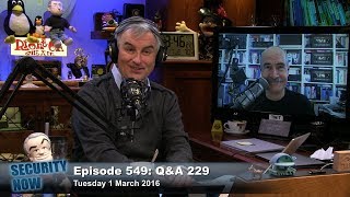 Your Questions, Steve's Answers 229 - Security Now 549